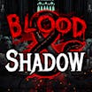 Blood and Shadow Slot: RTP, Paylines, Features &#038; Free Play