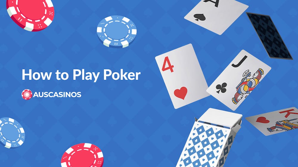 How to Play Poker: A Complete Guide to Poker Rules