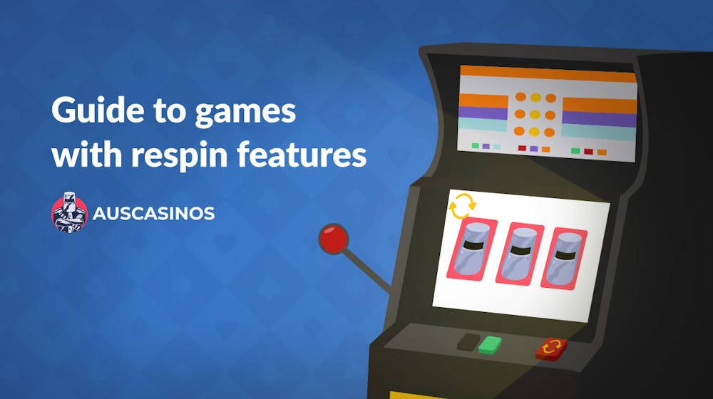 Respin Feature Explained: Your Ultimate Guide to Respins and The Top 5 Games