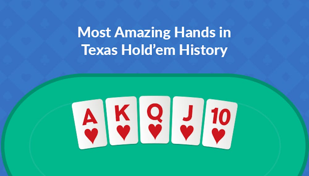 Most Amazing Hands in Texas Hold&#8217;em History