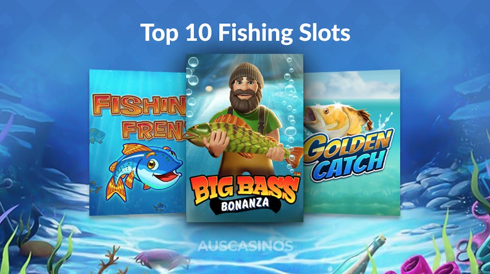 Top 10 Fishing Themed Slots to Play in 2025